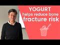 Yogurt helps reduce bone fracture risk