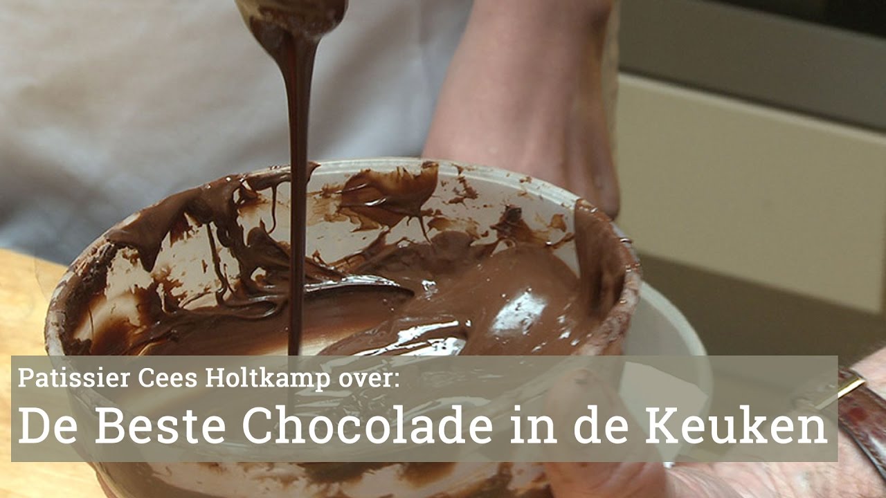 De beste chocolade om in de keuken te gebruiken - Cees Holtkamp