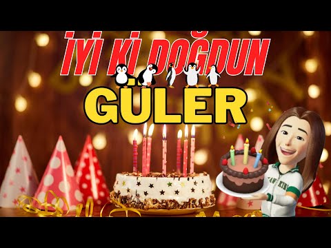 GÜLER İyi ki doğdun - Güler İsme Özel Doğum Günü Şarkısı