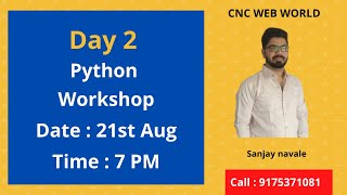 Day 2 | Python workshop by Sanjay navale | CNC WEB WORLD Net Worth