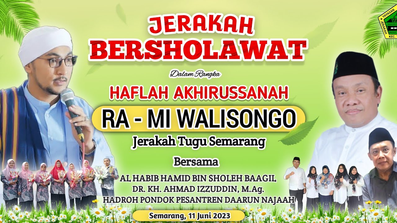 JERAKAH BERSHOLAWAT BERSAMA HABIB HAMID BIN SHOLEH BAAGIL | HAFLAH AKHIRUSSANAH RA-MI WALISONGO SMG