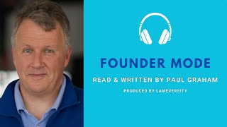 Founder Mode - Read & Written By Paul Graham (AI Paul Graham)