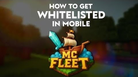 How to whitelist On Mobile for mc fleet server !!@McFleetDotNet