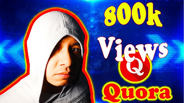 My Answer Got 800k Views On Quora| Here