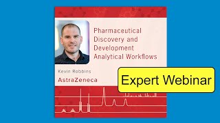 Pharmaceutical Discovery and Development Analytical Workflows