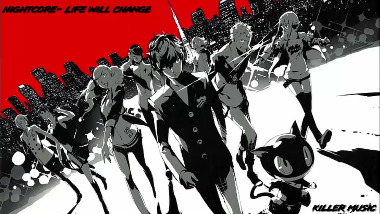 Nightcore~Life will change