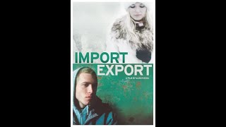 '' import export '' - official trailer 2009.
