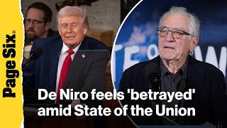 Robert De Niro says he feels 'betrayed by my country' at counter event to Trump's State of the Union