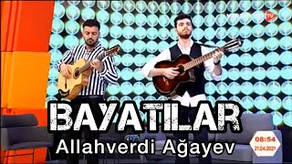 Allahverdi Agayev - Bayatilar ( MədəniyyətTv & AzTv ) Resimi