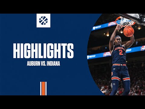 Auburn Men's Basketball - Highlights vs Indiana