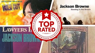 The Best Jackson Browne Albums Of All Time 💚