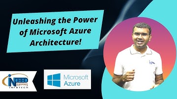 Unleashing the Power of Microsoft Azure Architecture!