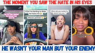 LADIES SHARE THE EXACT MOMENT THEY REALIZED THEIR MEN ACTUALLY HATED THEM??......