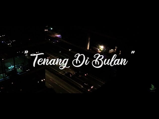 Senandung - Tenang Di Bulan ( Official Lyric Video ) class=