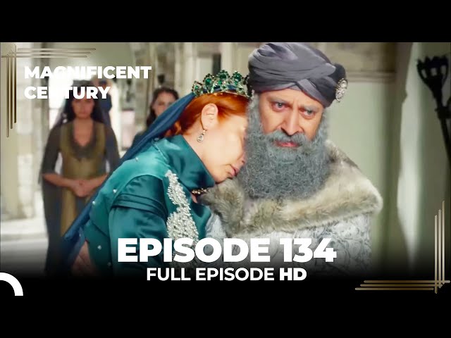 Magnificent Century Episode 134 | English Subtitle (4K) class=