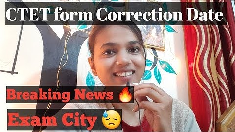 🛑 CTET Form Correction Date ❌ Breaking news 🔥/Ctet Topper/ Important information #viral #video