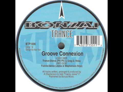 Groove Connexion - Trance-Dance (Jones & Stephenson Remix)