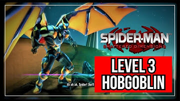 SPIDER MAN SHATTERED DIMENSIONS || LEVEL 3 || HOBGOBLIN