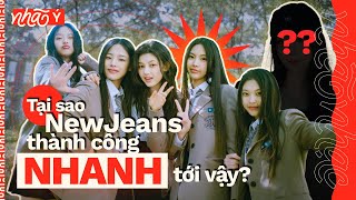 Tại sao NewJeans thành công NHANH tới vậy? - Nhã Ý