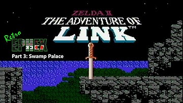 Zelda 2: The Adventure of Link - Part 3