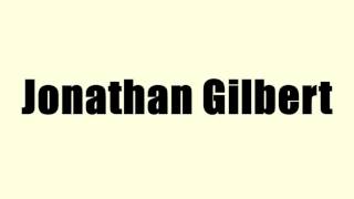 Celebrity Jonathan Gilbert Wealth