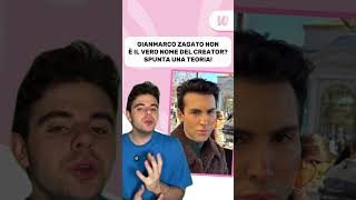 GIANMARCO ZAGATO NON È IL VERO NOME DEL CREATOR?SPUNTA UNA TEORIA! 👀