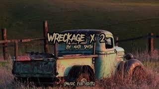 Wreckage x 2 - Nate Smith (Music for edits)