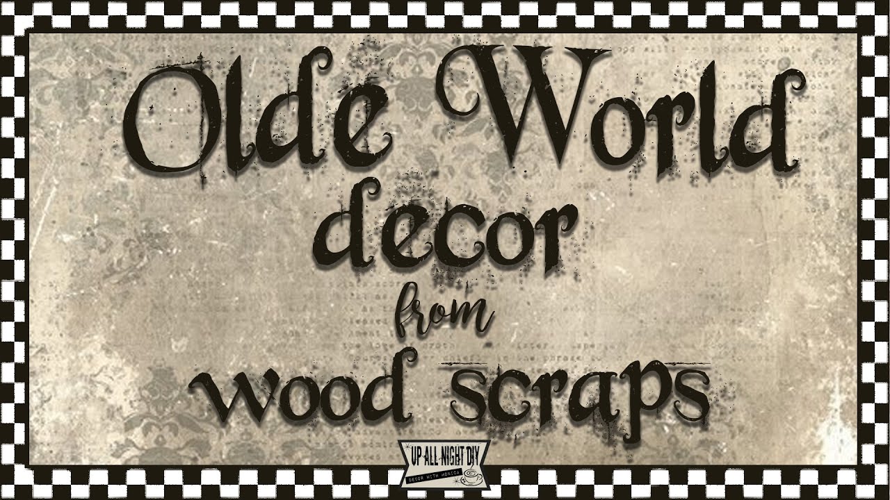 DIY Old World Arch Decor | Scrap Wood Vintage Home Decor ~ Winter Blues? You Do You Collab