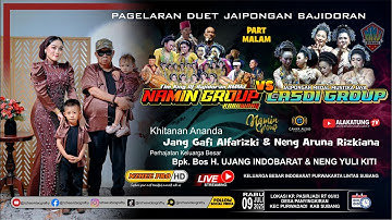 🔴LIVE MALAM DUET JAIPONGAN | NAMIN VS CASDI | PERHAJATAN  H. UJANG INDOBARAT PASIRJADI 9 JULI 2025