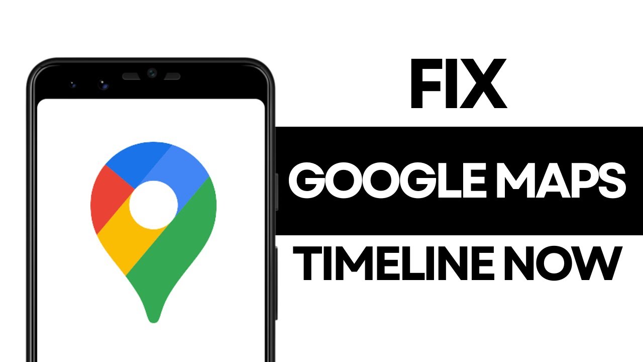 Google Maps App Not Timeline Off & On Problem | How To Fix Google Maps ...