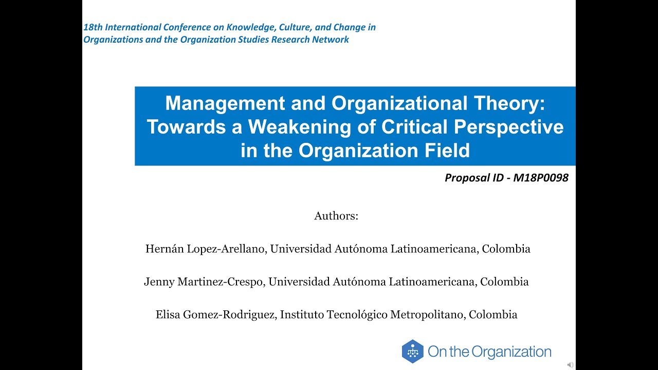 M18P0098 Management and Organizational Theory: Towards a Weakening of Critical Perspective