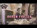 Aaron frazer  have mercy live from easy eye sound