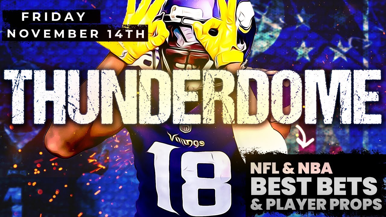 NFL Week 11 & NBA Picks, Predictions & Player Props | ENTER THE THUNDERDOME