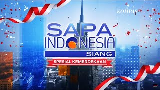 [LIVE] Sapa Indonesia Siang Spesial Kemerdekaan 17 Agustus 2022