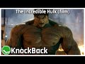 The Incredible Hulk (film) | KnockBack: The Retro and Nostalgia Podcast Episode 187