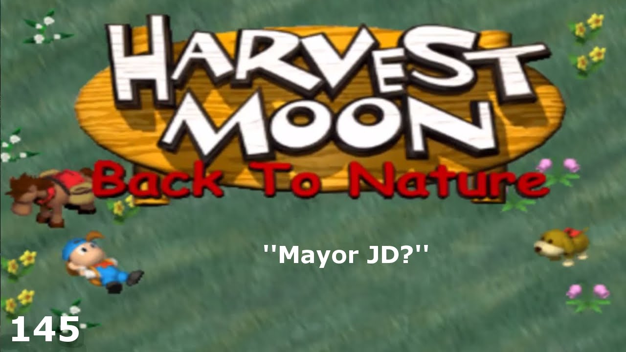  Harvest  Moon  Back  to Nature  Episode 145 Mayor JD 