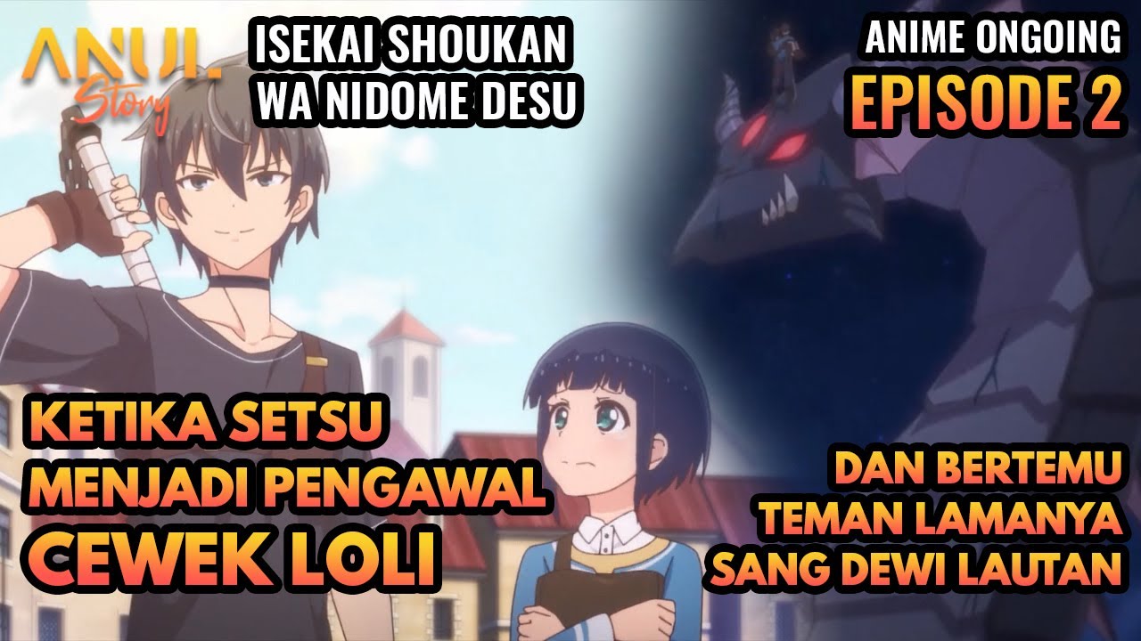 PRIA TERKUAT DIISEKAI MENJADI PNGAWAL CEWEK LOLI,ALUR CERITA ISEKAI ...