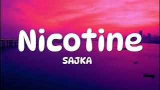 SAJKA - Nicotine (Lyrics)