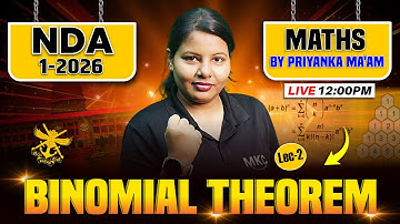 🔴NDA 1 2026 Maths : Binomial Theorem | Maths for NDA 1,2026 | NDA Maths Preparation 2026 #nda12026