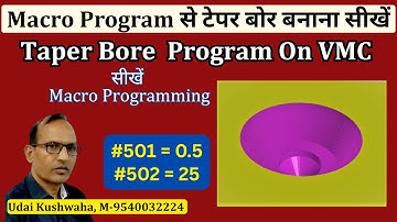 How to Make Taper Bore on VMC Machine | Macro Programming in vmc | Taper Bore Programming in VMC