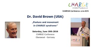 David Brown - Posture and movement in CHARGE syndrome / CHARGE Conference 2016 News