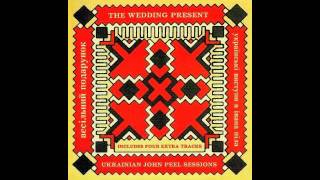 Video thumbnail of "The Wedding Present - Svitit Misyats (Ukrainian John Peel Sessions)"