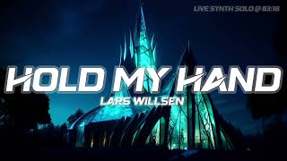 Lars Willsen - Hold My Hand  (Official Music Video)