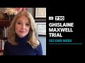 Ghislaine Maxwell faces second week in court | 7.30