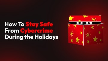 How To Stay Safe From Cybercrime During the Holidays