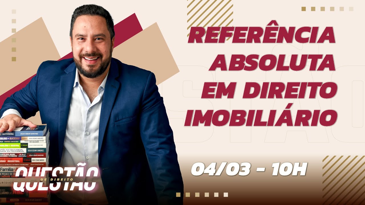 Referência Absoluta em Direito Imobiliário - Questão de Direito 500