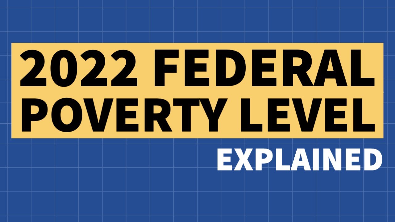 2022 Federal Poverty Level Explained YouTube