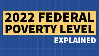 2022 Federal Poverty Level Explained