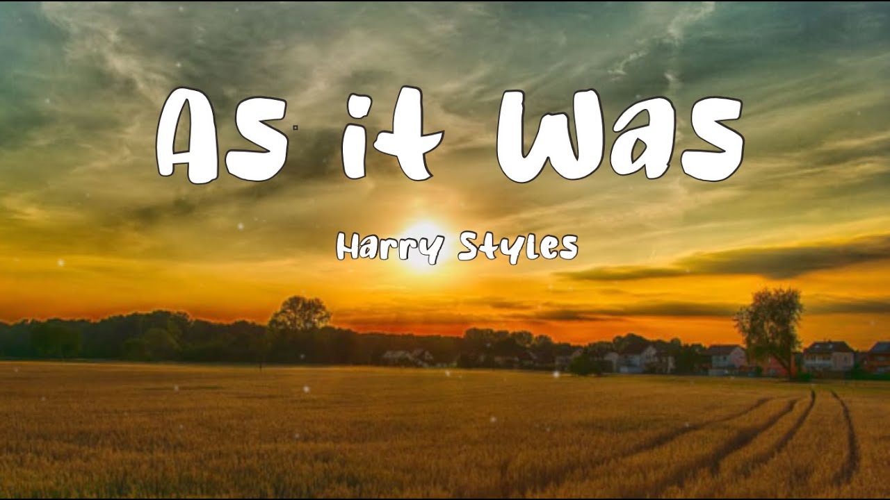 Harry Styles - As It Was (Lyrics) - YouTube