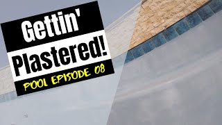Pool Episode 8 - Plaster